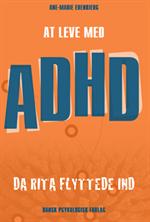 At leve med ADHD - Da Rita flyttede ind 
