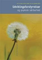 Udviklingsforstyrrelser og psykisk s�rbarhed. 